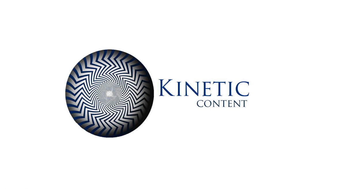 Kinetic Content